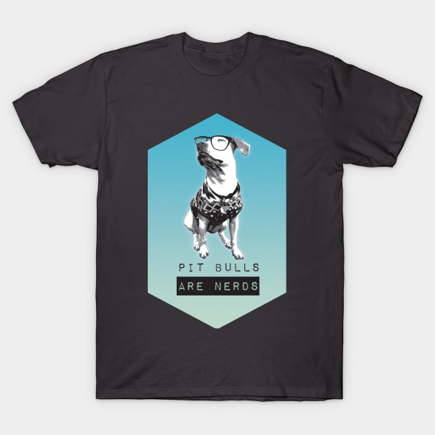 Pit bulls are Nerds! T-Shirt by brieasaurus